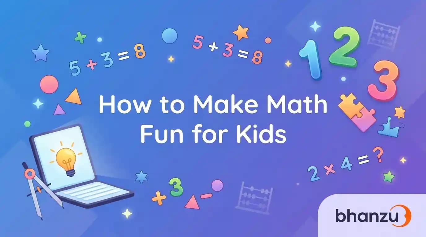 How to Make Math Fun for Kids